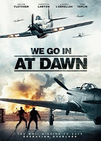 Выходим на рассвете / We Go In At DAWN