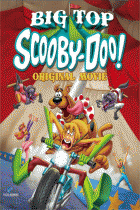 Скуби-Ду! Под куполом цирка    / Big Top Scooby-Doo!